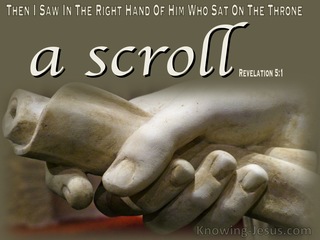 Revelation 5:1 Then I Saw In His Right Hand A Scroll (brown)